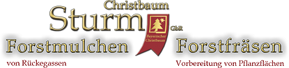 Christbaum Sturm GbR, Forstfräsen und Forstmulchen Maximilian Sturm